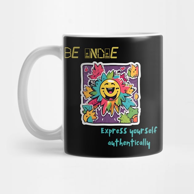 Unleash Your True You: Be Boldly Indie, Express Authentically (Emphasizes Self-Expression and Individuality) by Inspire Me 